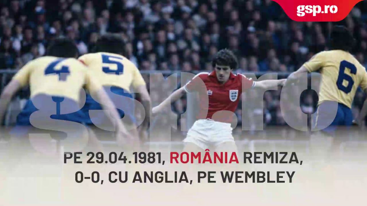 Retro GSP. Pe 29.04.1981, România remiza, 0-0, cu Anglia, pe Wembley