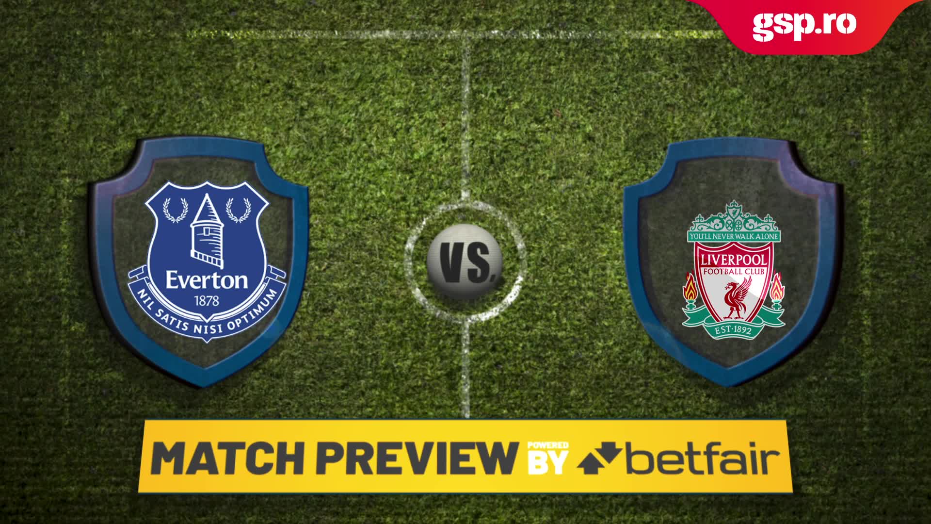 Match Preview. Everton - Liverpool. 21 iunie 2020