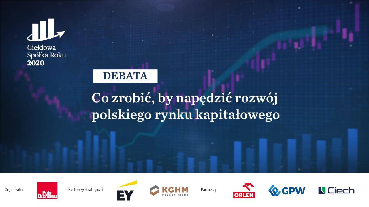 Debata: Co zrobić, by napędzić rozwój polskiego rynku kapitałowego?